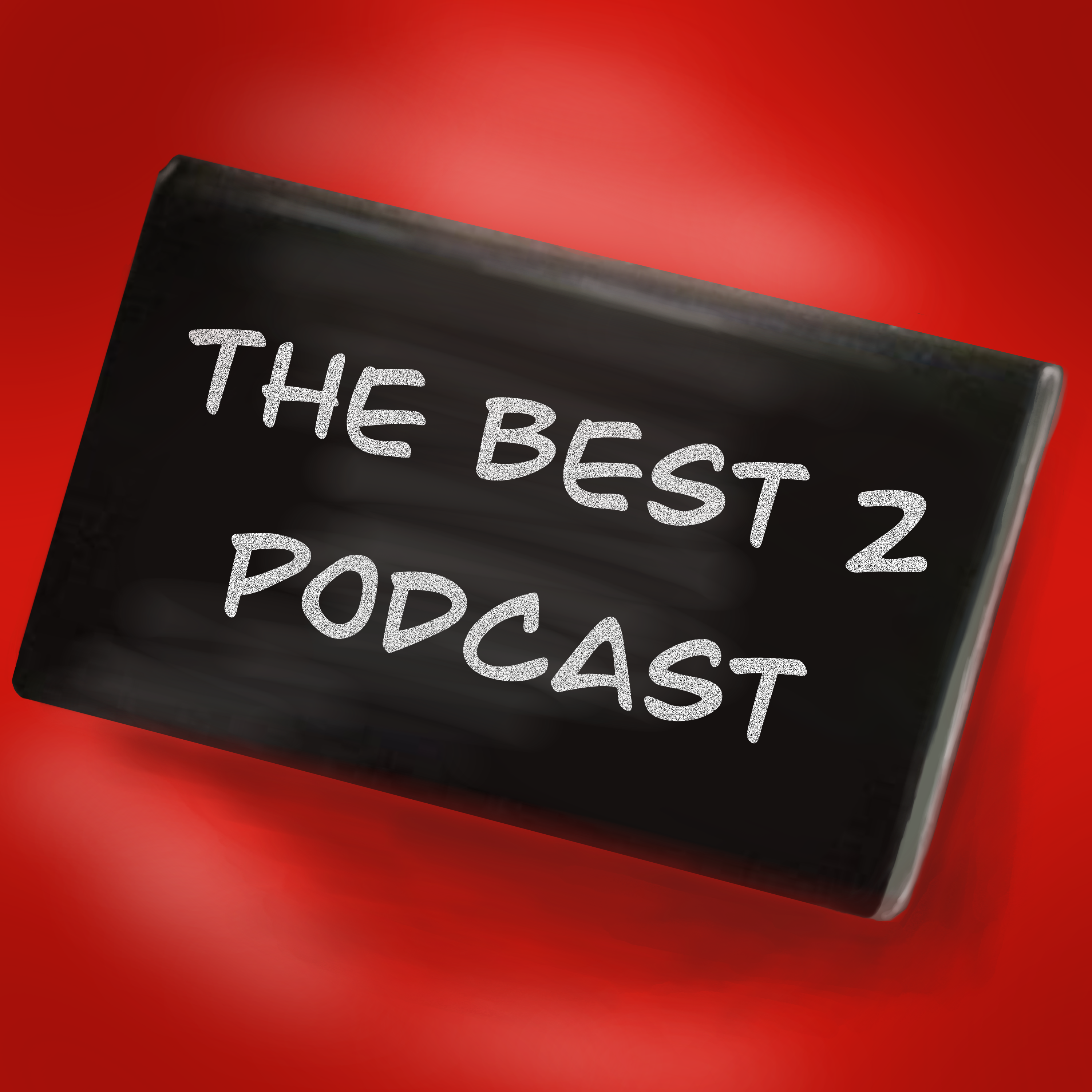 The Best 2 Podcast Logo